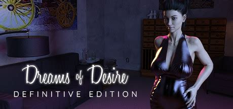 dreams of desire apk|Dreams of Desire: Definitive Edition on Steam.